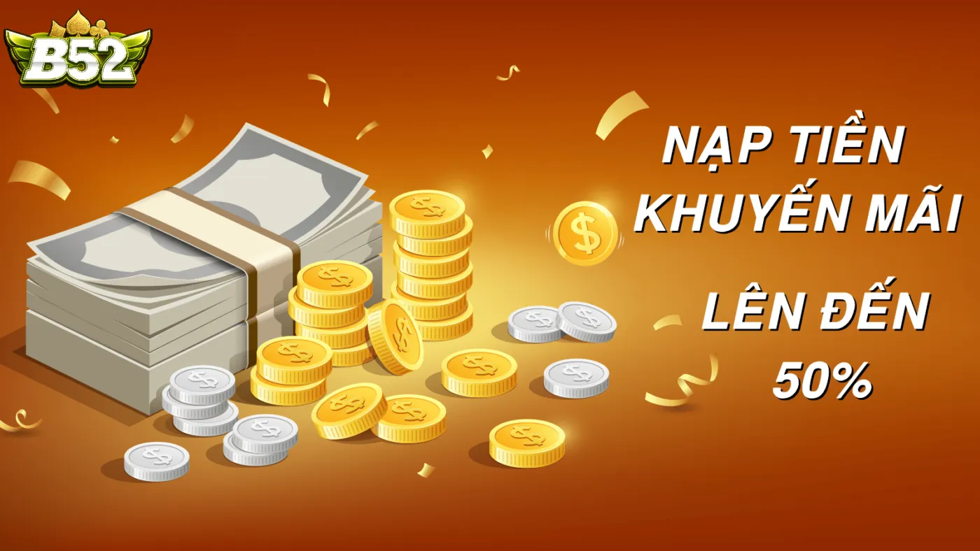 Quy Trình Đăng Ký Nạp Tiền B52club