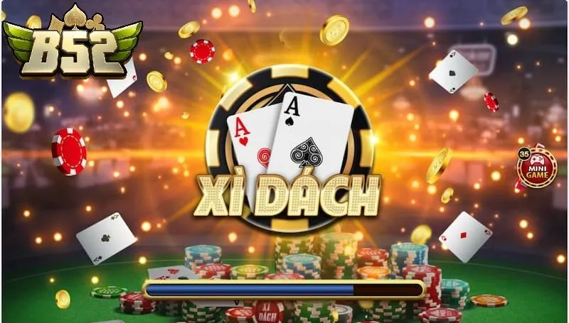 Luật Chơi Game Bài Xì Dách B52club